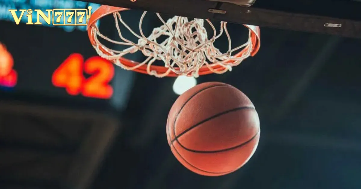 Cá Cược Bóng Rổ - Tham Gia Nhận Thưởng Cực Khủng Từ Vin777 4 Các loại kèo cá cược bóng rổ cơ bản dễ đặt nhất